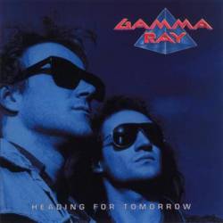 Gamma Ray : Heading for Tomorrow